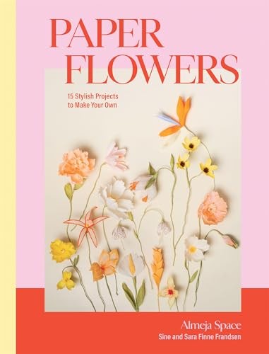 Paper Flowers: 15 Stylish Projects by Sara Finne FrandsenSine F (HB 2024) - Image 6