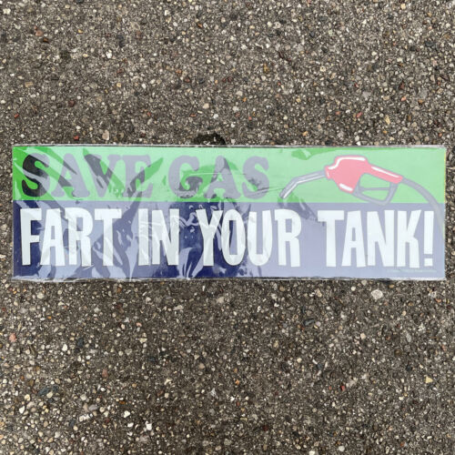 "Save Gas, Fart In Your Tank" Magnetic Bumper Sticker - Afbeelding 1 van 3