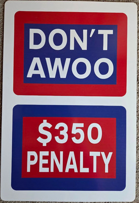 DON T AWOO   $350 PENALTY Furry Meme Sign