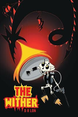 The Wither By D R Lon - New Copy - 9781483429250