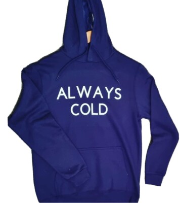Always Cold Hoodie - Personalised - Unisex Sweatshirt