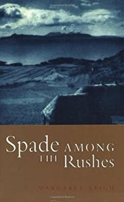 A Spade among the Rushes Paperback Katy, Leigh, Margaret MacLean