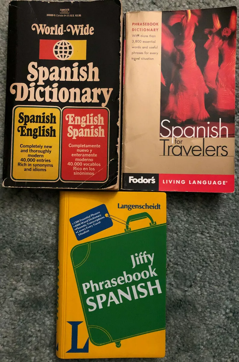 Spanish Books for English Speakers, lot of 3, Phrasebook, Dictionary &  Travelers