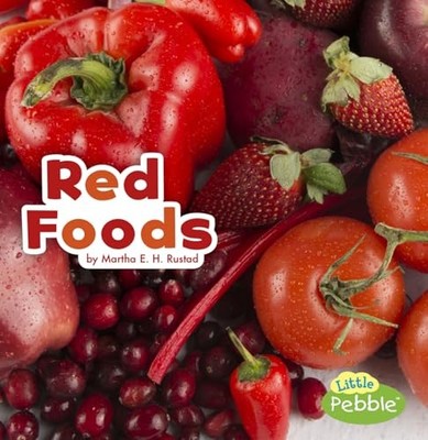 Red Foods by Martha E. H. Rustad (2016, Library Binding)
