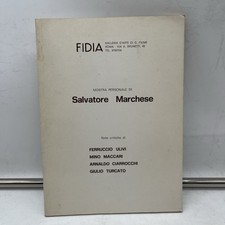CATALOGO MOSTRA PERSONALE DI SALVATORE MARCHESE ed FIDIA 1981