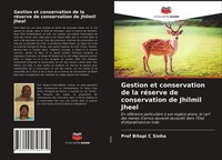 Bitapi C Sinha | Gestion Et Conservation De La RéServe De Conservation De...