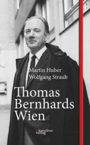 Thomas Bernhards Wien Martin Huber - Bild 1 von 1