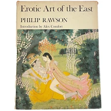 EROTIC ART OF THE EAST by Philip Rawson ILLUSTRATED HC/DJ 1968