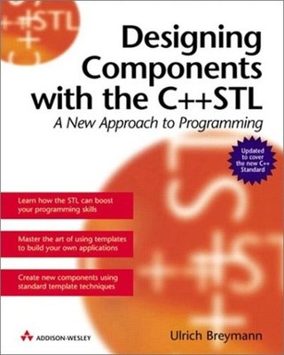 Designing Components with the C++ STL : A New Approach to Program