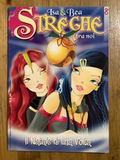Isa & Bea Streghe tra noi n. 8 - Anno II - Ed. Cioè Kids