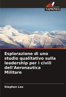 Stephen Lee | Esplorazione Di Uno Studio Qualitativo Sulla Leadership Per I...