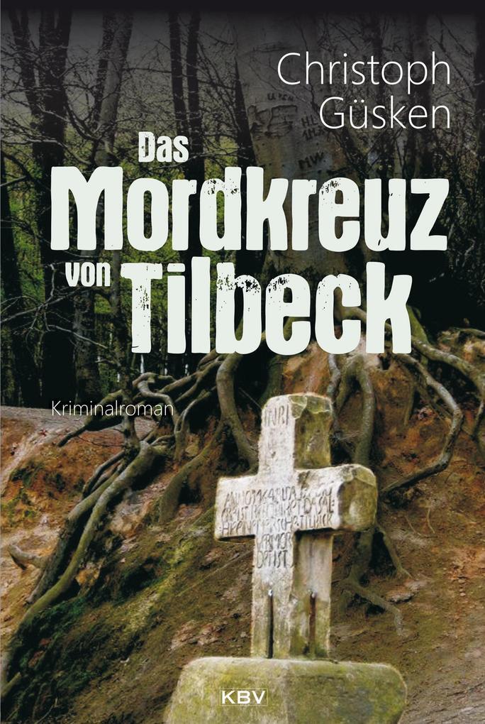 Thumbnail - Das Mordkreuz Von Tilbeck | Christoph Güsken | 2018 | Deutsch