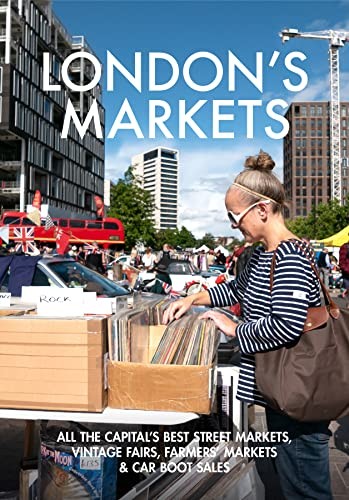 London's Markets by Andrew Kershman 9781902910727 NEW Free UK Delivery - Image 8