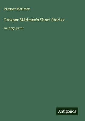 Prosper Mérimée | Prosper Mérimée's Short Stories | Buch | Englisch (2025)