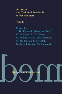 Advances and Technical Standards in Neurosurgery by J. D. Pic... - 9783709171929