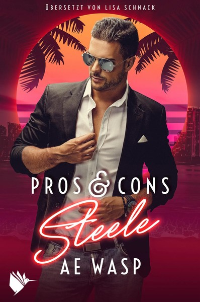 Pros & Cons: Steele | A. E. Wasp | Taschenbuch | Pros & Cons | 388 S. | Deutsch-image