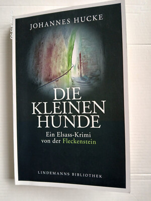 Die kleinen Hunde  von Johannes Hucke
