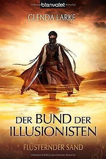 Der Bund der Illusionisten 1: Flüsternder Sand von Larke... | Buch | Zustand gut - Zdjęcie 1 z 1