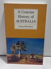 Concise History of Australia by Stuart Macintyre