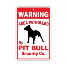 Warning Area Patrolled By Pit Bull Dog Owner Novelty Notice Aluminum Metal Sign