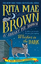 Whiskers in the Dark : A Mrs. Murphy Mystery Paperback Rita Mae B