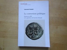 LA CONVERSION POLITIQUE DORIOT LE PPF & QUESTION FASCISME FRANCAIS KESTEL 2012