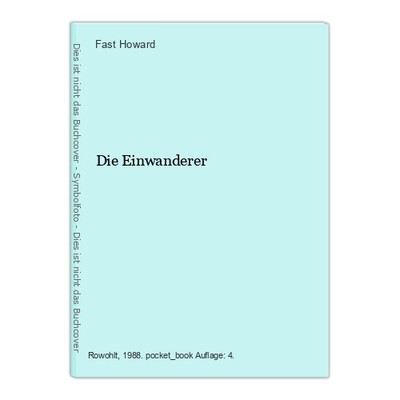 Die Einwanderer Howard, Fast: