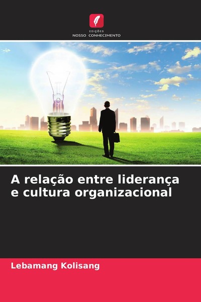 A RelaçãO Entre LiderançA E Cultura Organizacional Lebamang Kolisang Taschenbuch-image