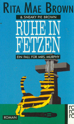 TB Rita Mae Brown & Sneaky Pie Brown/Ruhe In Fetzen
