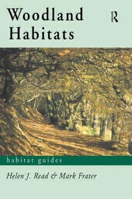 Woodland Habitats (Habitat Guides) by 