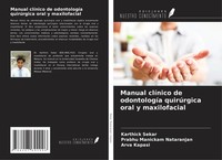Manual ClíNico De OdontologíA QuirúRgica Oral Y Maxilofacial Karthick Sekar