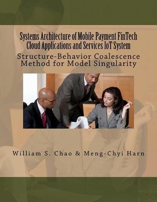 Systems Architecture of Mobile Payment FinTech Cloud Applications and Services I