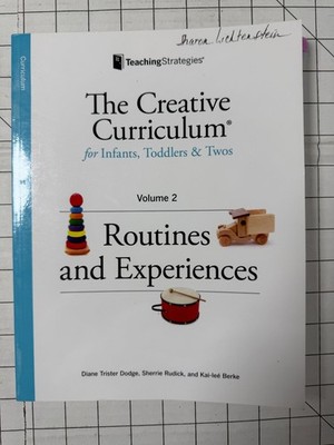 The Creative Curriculum for Infants, Toddlers & Twos: Volume 2 2nd Edition TPB