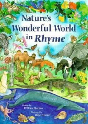 Nature's Wonderful World in Rhyme Hardcover William Sheehan