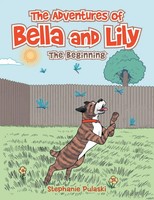 Stephanie Pulaski | The Adventures Of Bella And Lily | Taschenbuch | Englisch