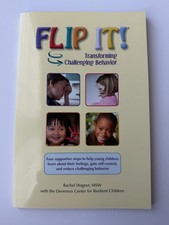 Flip It! Transforming Challenging Behavior by Rachel Wagner Kaplan Paperback