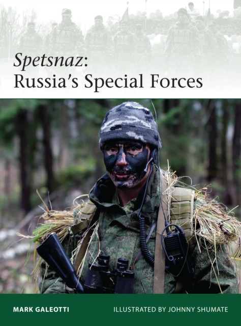 Spetsnaz Russia’s Special Forces by Mark  Galeotti (Paperback Book)