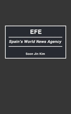 Soon J. Kim (u. a.) | Efe | Buch | Englisch (1989) | Spain's World News Agency