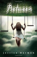 BETWEEN By Jessica Warman - Hardcover *Excellent Condition*