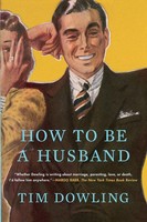 Tim Dowling | How To Be A Husband | Taschenbuch | Englisch (2016)