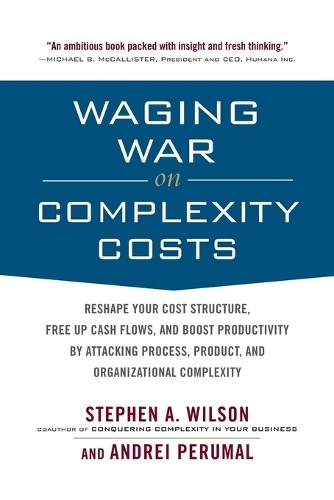 Stephen A Wilson Waging War on Complexity Costs (Pb) (Tascabile)
