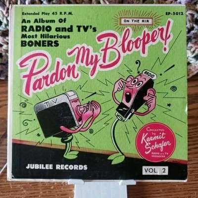 Vinyl Record LP Pardon my Bloopers Volume 2 Kermit Schafer VG+ 2 45s 7 Inch