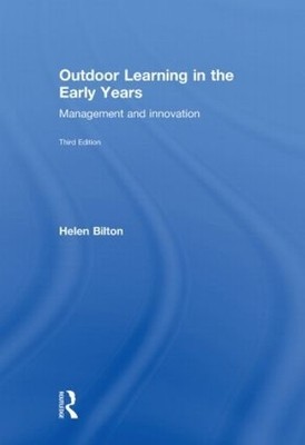 Outdoor Learning in the Early Years by Helen Bilton - 9780415567596