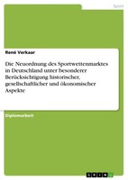 René Verkaar | Die Neuordnung Des Sportwettenmarktes In Deutschland Unter...