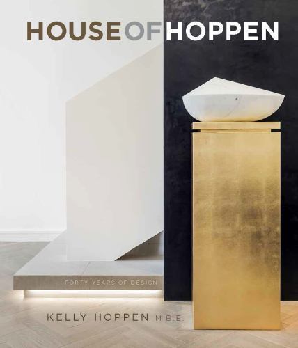 House of Hoppen／KELLY HOPPEN MBE House of Hoppen: A Retrospective by Kelly Hoppen | Goodreads