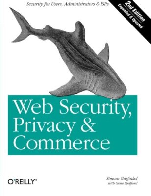 Web Security, Privacy & Commerce, Simson Garfinkel, Gene Spafford