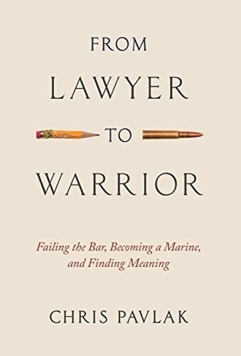 From Lawyer to Warrior: Failing the Bar, Becoming a... by Pavlak, Chris Hardback - Afbeelding 1 van 2