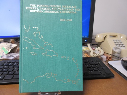 Tokens Checks Metallic Tickets Passes & Tallies Of The British Caribbean / Lyall