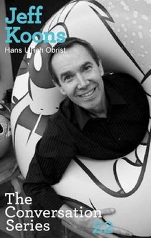 Jeff Koons. Hans Ulrich Obrist (Conversation (Verla... | Buch | Zustand sehr gut