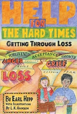 Help for the Hard Times by Earl Hipp 9781568380858 NEW Free UK Delivery